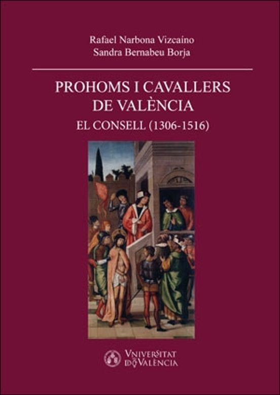 Prohoms i Cavallers de Valencia: El Consell