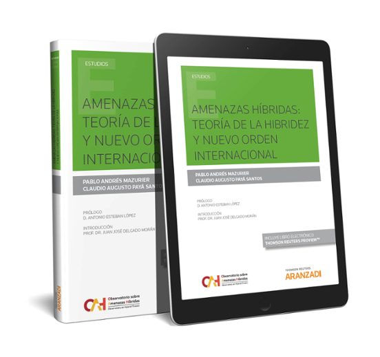 Amenazas Híbridas : Teoría De La Hibridez Y Nuevo Orden Internaci Onal
