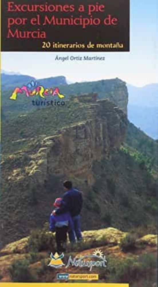 Excursiones A Pie Por El Municipio De Murcia