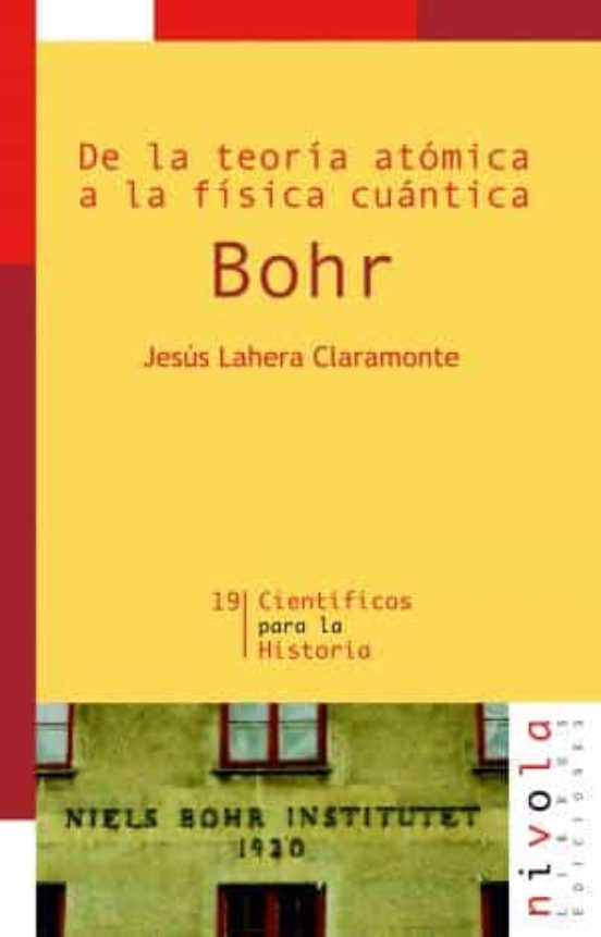 De La Teoria Atomica A La Fisica Cuantica. Bohr