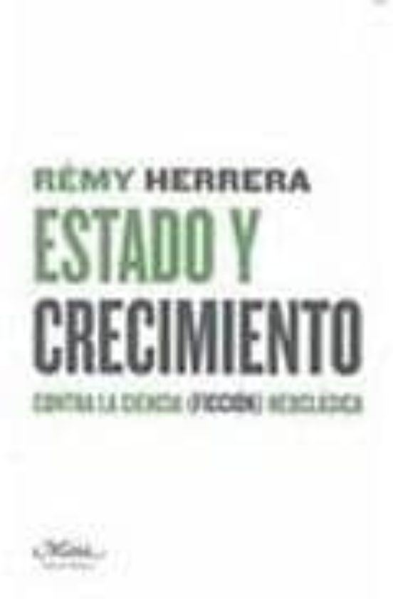 Estado Y Crecimiento: Contra La Ciencia Neoclasica