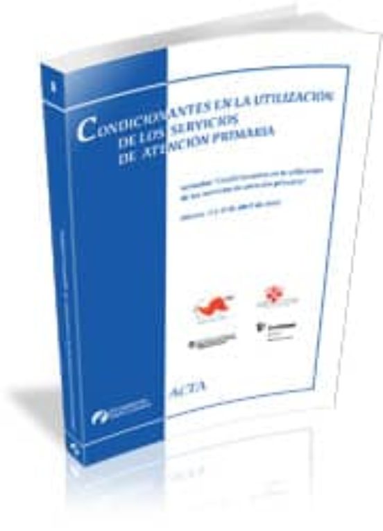 Condicionantes En La Utilización De Los Servicios De Atención Primaria