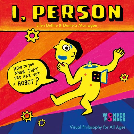 I Person: How Do You Know That You Are Not A Robot?