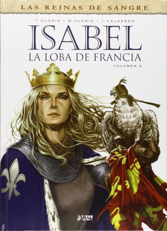 Isabel: La Loba De Francia Nº 2