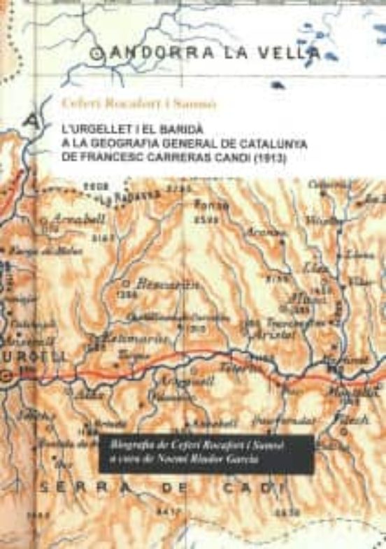 L Urgellet I El Baridà A La Geografia General De Catalunya De Francesc