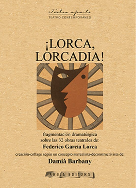 ¡lorca Lorcadia!