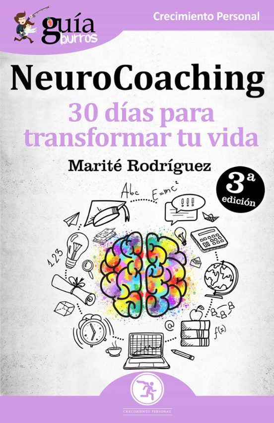 Guiaburros Neurocoaching: 30 Dias para Transformar Tu Vida