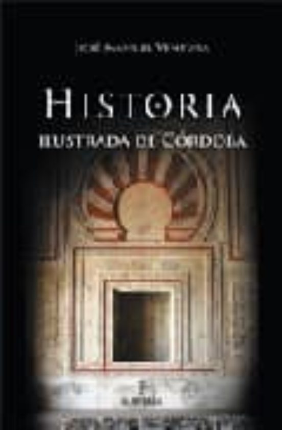An Illustrated History Of Cordoba