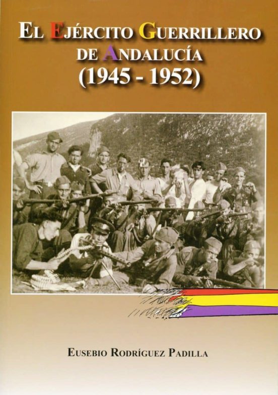 El Ejército Guerrillero De Andalucía