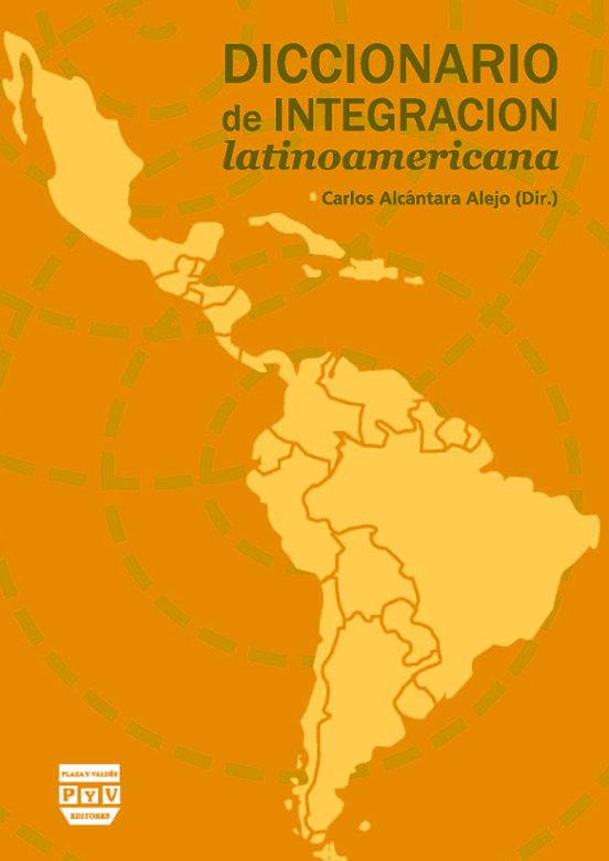 Diccionario De Integración Latinoamericana