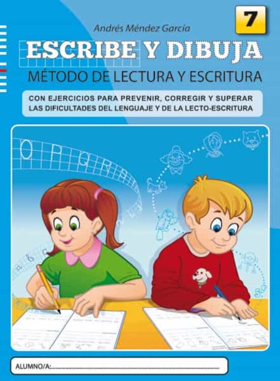 Escribe Y Dibuja 7: Metodo De Lectura Y Escritura