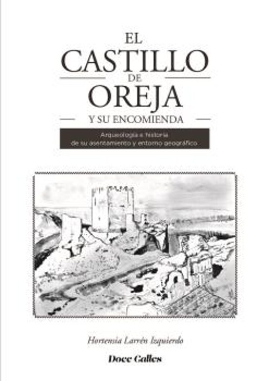 El Castillo De Oreja Y Su Encomienda