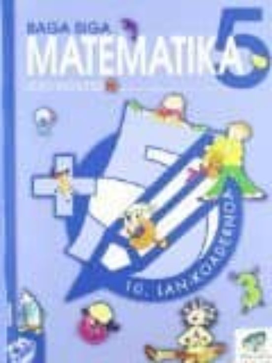 Matematika 5 Lehen Hezkunta Baga Biga: 10.LAN Koadernoa