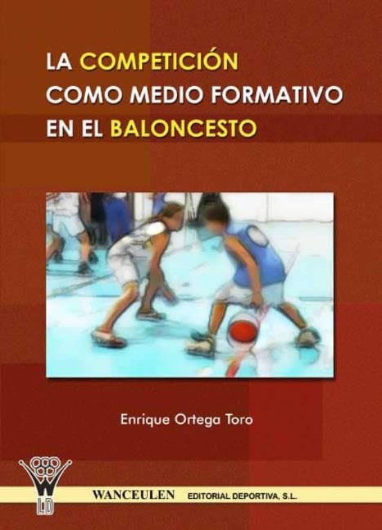 La CompeticiÑn Como Medio Formativo En El Baloncesto