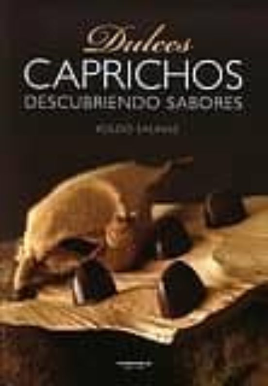Dulces Caprichos. Descubriendo Sabores