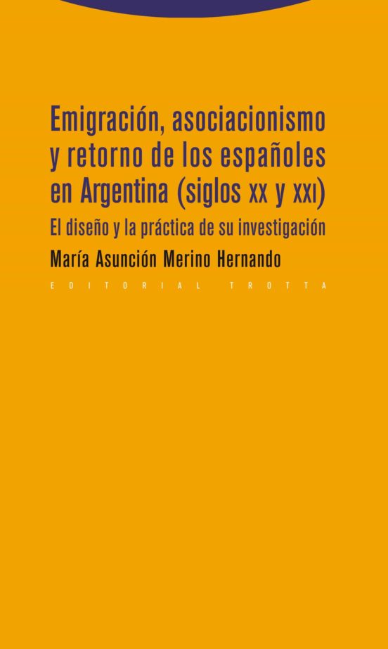 Emigracion Asociacionismo Y Retorno De Los Españoles En Argentin A