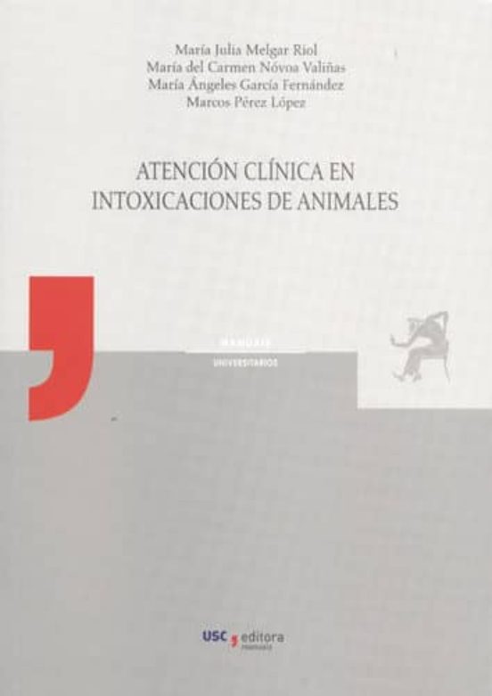 Atención Clínica En Intoxicaciones De Animales