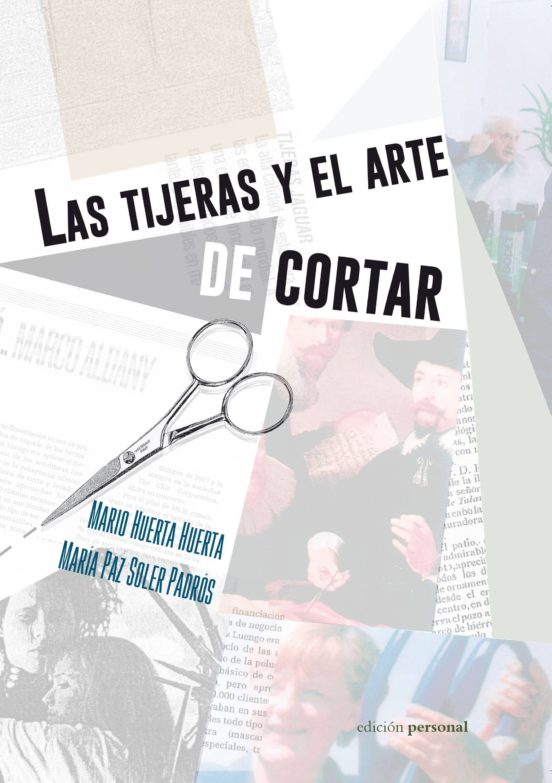 Las Tijeras Y El Arte De Cortar
