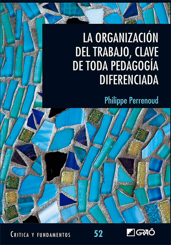 La Organización Del Trabajo Clave De Toda Pedagogía Diferenciada