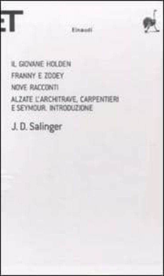 Tutta L Opera: Il Giovane Holden-Nove Racconti-Franny e Zooey-Alz Ate