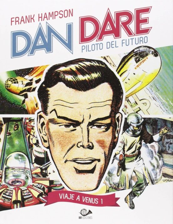 Dan Dare El Piloto Del Futuro Nº 1: Viaje A Venus