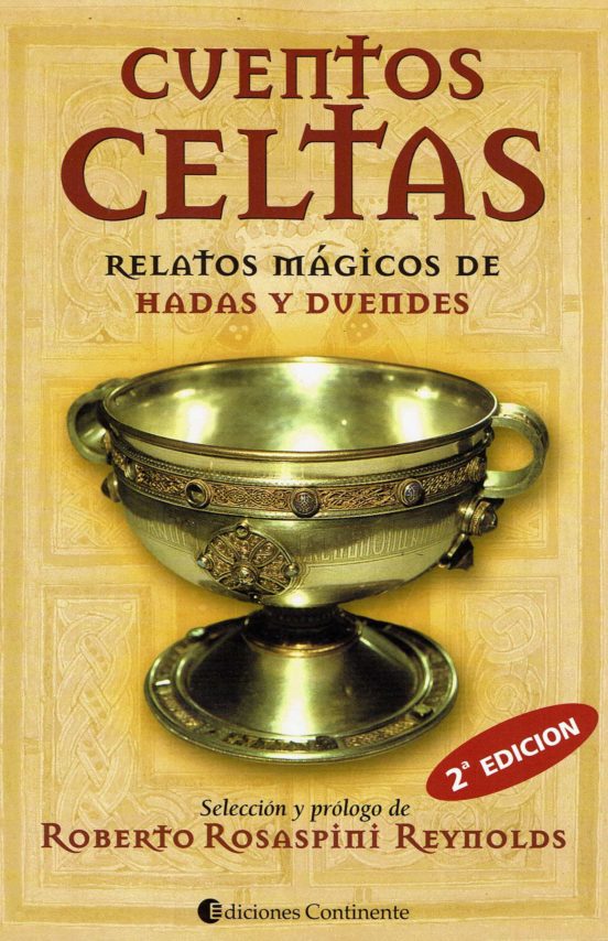Cuentos Celtas: Relatos Magicos De Hadas Y Duendes
