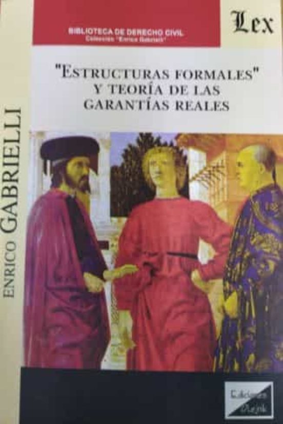 Estructuras Formales Y Teoría De Las Garantías Reales