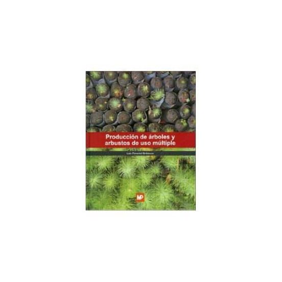 Produccion De Arboles Y Arbustos De Uso Multiple