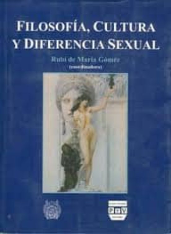 Filosofia Cultura Y Diferencia Sexual