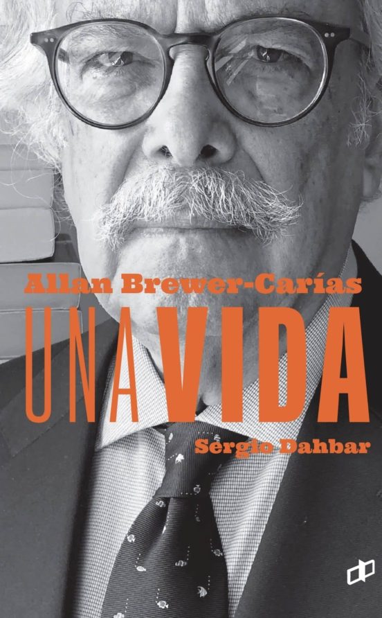 Allan Brewer-carias Una Vida