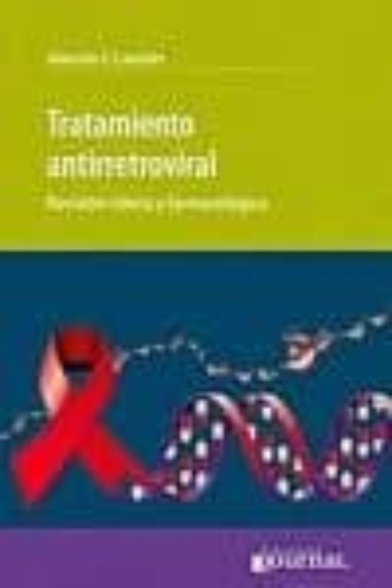 Tratamiento Antirretroviral: Revision Clinica Y Farmacologica