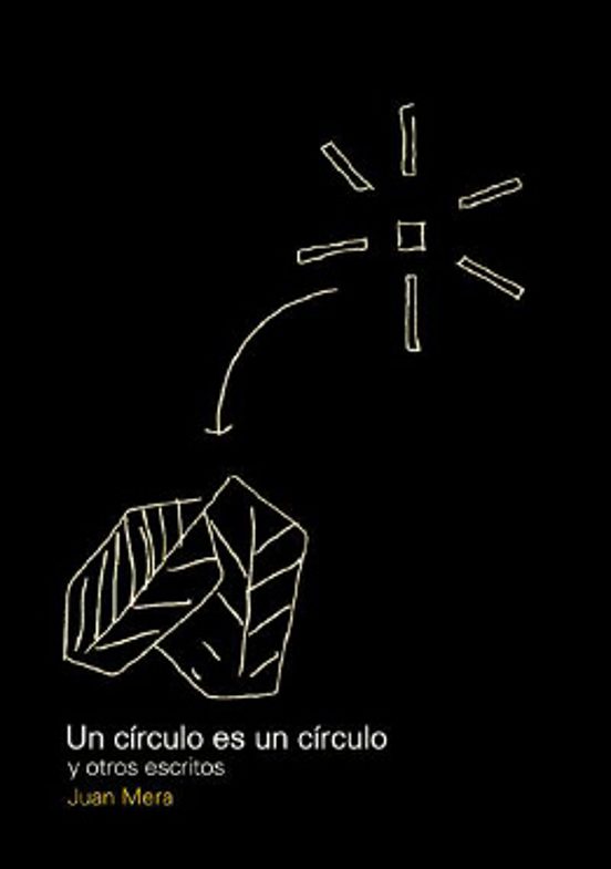 Un Circulo Es Un Circulo Y Otros Escritos