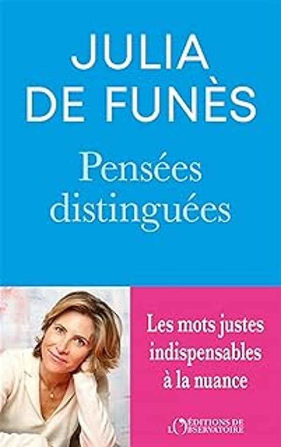 Pensées Distinguées: Pour S Exprimer Avec Précision Force Et Distincti