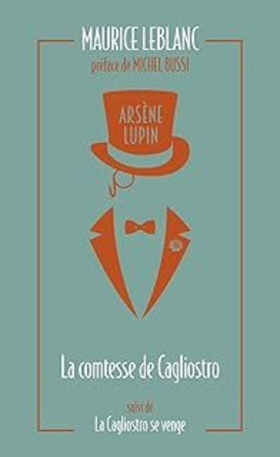 Arsène Lupin. La Comtesse De Cagliostro. La Cagliostro Se Venge