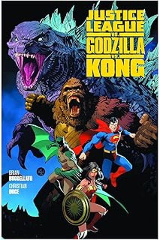 Justice League Vs. Godzilla Vs. Kong