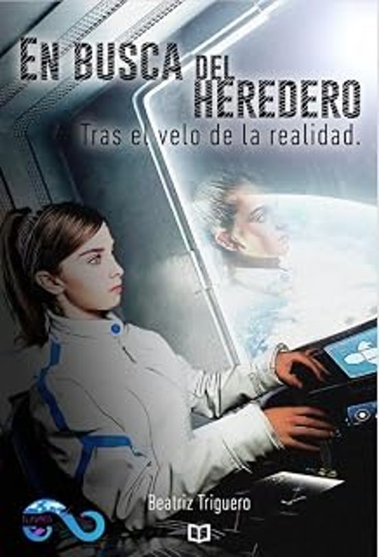 En Busca del Heredero. Tras el Velo de la Realidad