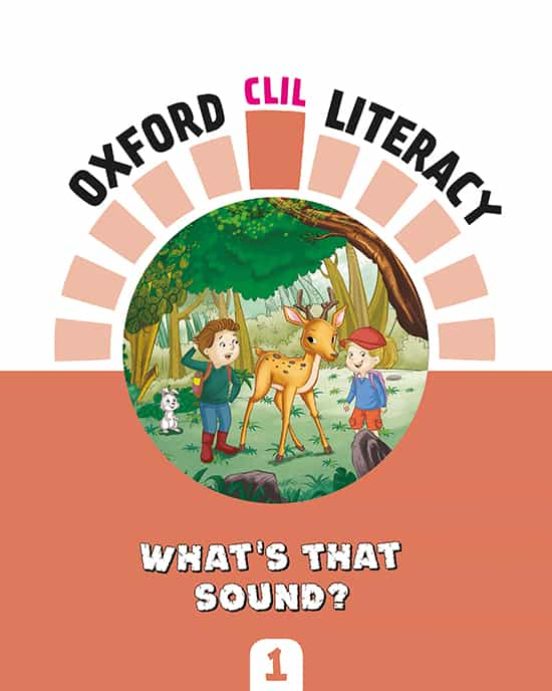 Literacy Music 1º Primaria. What S the Sound? Oxford Clil Literacy
