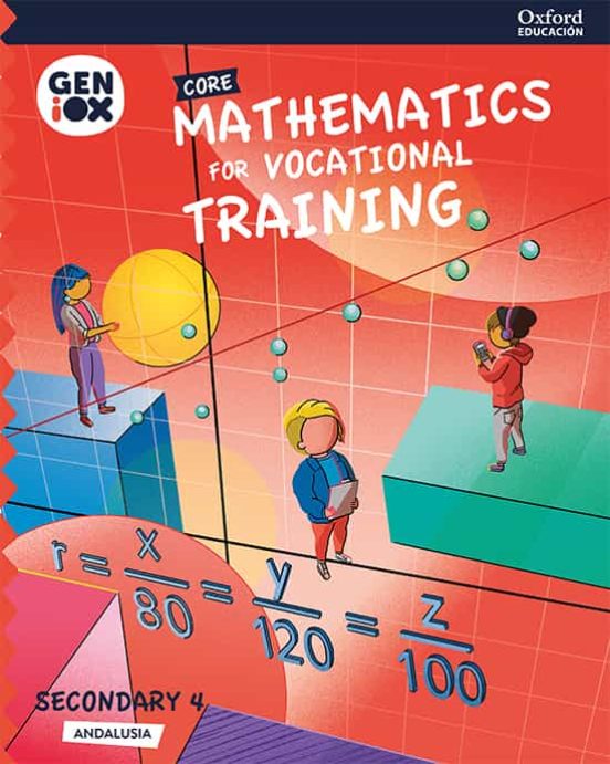 Geniox Mathematics for Vocational Trainiing 4º ESO Student Book Core