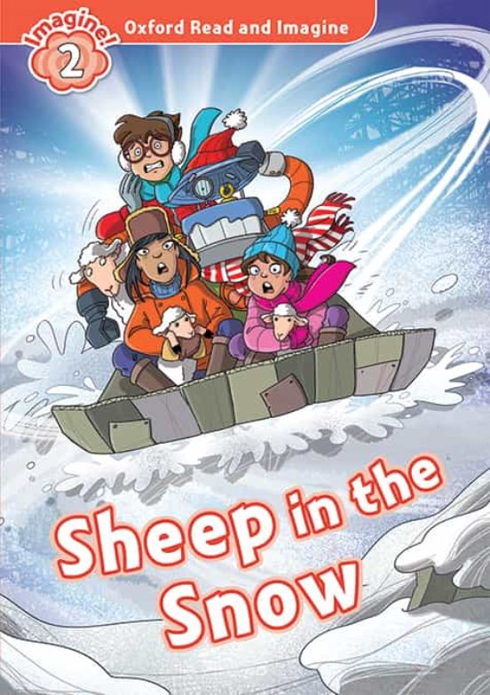 Oxford Read And Imagine 2. Sheep In The Snow