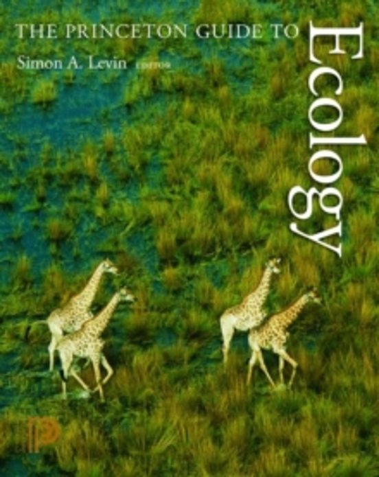 The Princeton Guide To Ecology