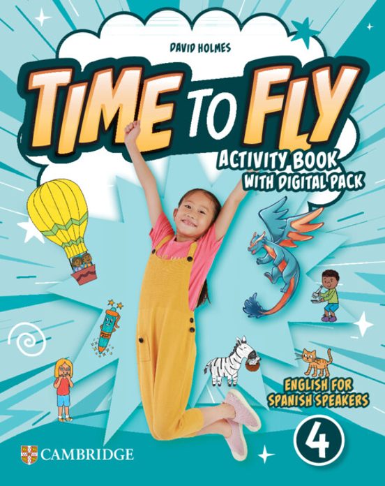 Time to Fly Level 4 Activity Book With Digital Pack English for Spanis