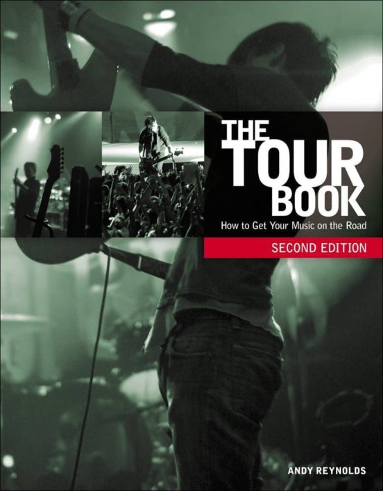 The Tour Book: How To Get Your Music On The Road