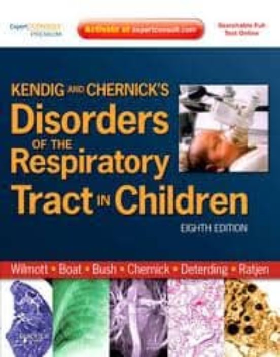 Kendig & Chernick S Disorders Of The Respiratory Tract In Childre N Ex