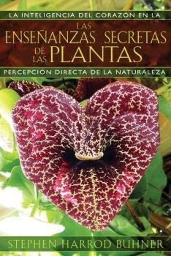 Las Enseñanzas Secretas De Las Plantas