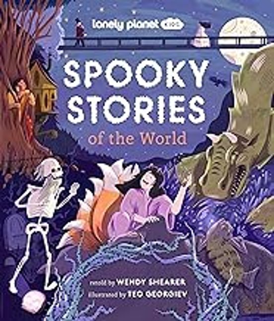 Lonely Planet Kids Spooky Stories Of The World