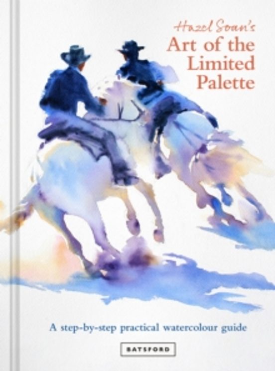 Hazel Soans Art Of The Limited Palette
