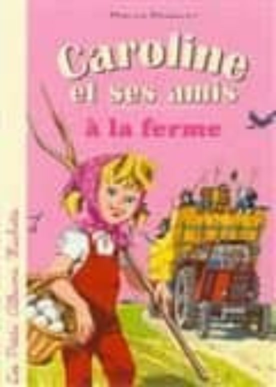 Caroline et Ses Amis a la Ferme