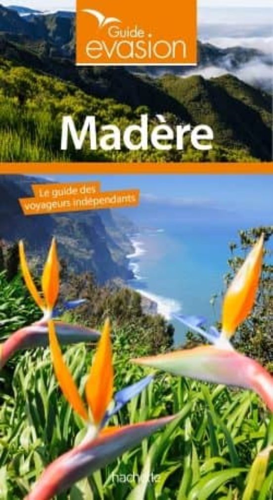 Guide Evasion Madére