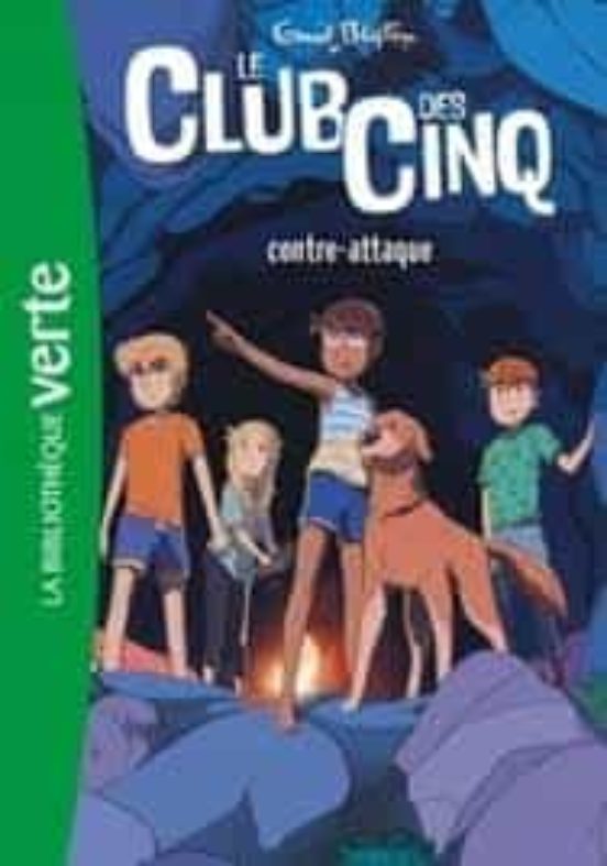 Le Club des Cinq. Volume 3. Le Club des Cinq Contre-Attaque