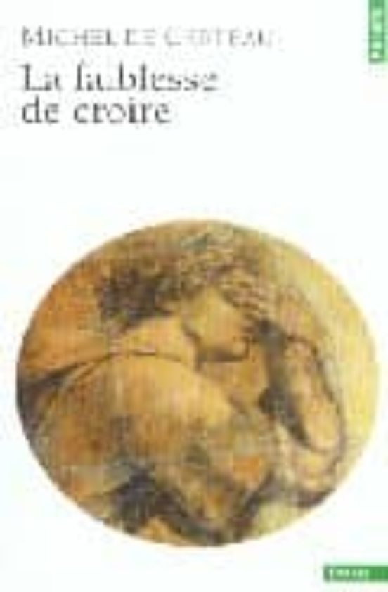 La Faiblesse De Croire